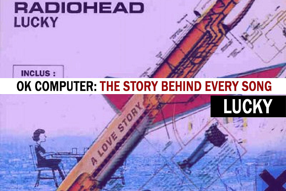 How a Random Soundcheck Moment Led to Radiohead's 'Lucky'